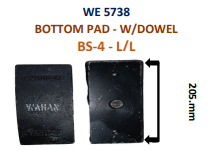 [WE 5738] BOTTOM PAD L/L -W/DOWEL  B.S 4.