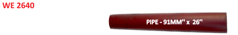 [WE 2640HD] PIPE - 91mm x 26''