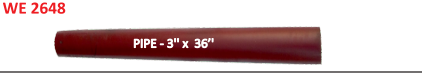 [WE 2648] PIPE - 3'' x 36''