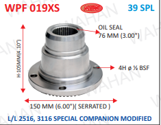 [WPF 019XS] P .FLANGE 39TH X 6.00" SERR  X 105MM-H X 4H x ½ BSF X 76MM OIL SEAL - MODIFIED SPECIAL COMPANION - I5